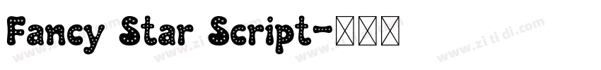 Fancy Star Script字体转换 Fancy Star Script字体转换